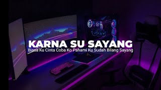 DJ BIASA KU CINTA COBA KAU PAHAMI ( KARNA SU SAYANG )