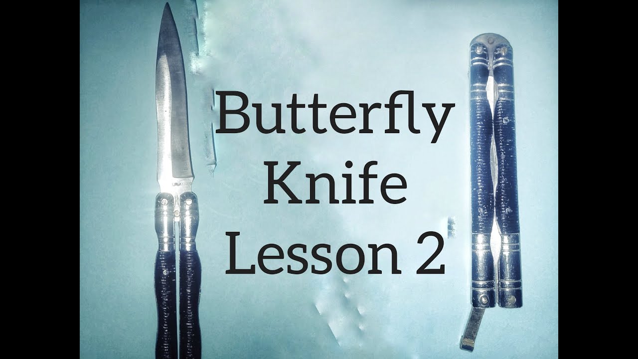 BUTTERFLYKNIFETRICKSLESSON 2 YouTube