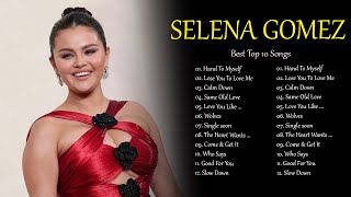 Selena Gomez Best Songs Collection 2024