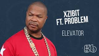 Xzibit (feat. Problem) - Elevator [Official Audio]