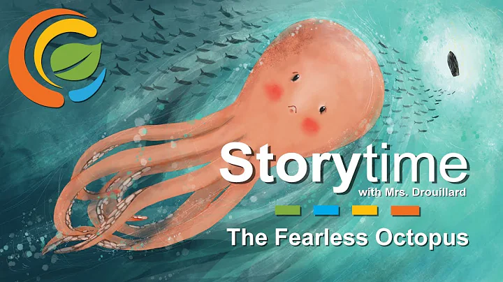 Storytime with Mrs. Drouillard : The Fearless Octo...
