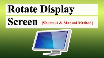 How To Rotate Display Screen In Windows 10 [Shortcut And Manual Method]