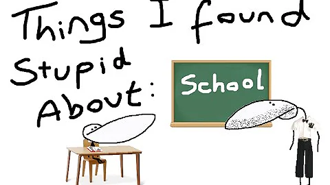 Things I Found Stupid About School - DayDayNews