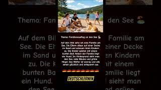 ❤️ Familienausflug an den See 🏖️ #b1prüfung #deutschkurs #telcb1 #deutsch #dtz