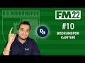 UMMADIK TAŞ, BAŞ YARAR... | FM22 Bodrumspor Kariyeri #10