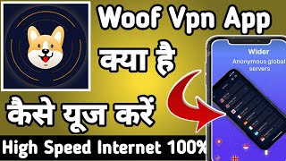 Woof Vpn Fast Secure Proxy || How to Use Woof Vpn App || Woof Vpn App kaise Use kare || Woof Vpn App screenshot 3