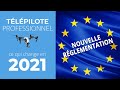 TÉLÉPILOTE DRONE PROFESSIONNEL : Ce qui change en 2021