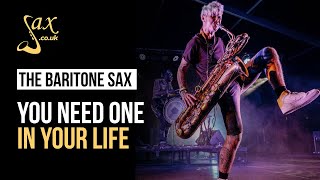 Why You NEED a Baritone Saxophone!