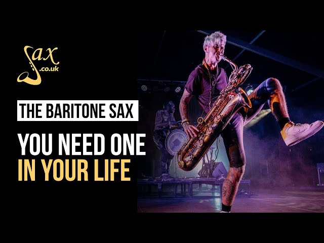 Why You NEED a Baritone Saxophone!