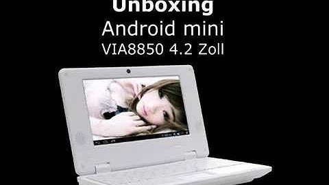 Unboxing Android 4.2 Netbook VIA8850 HDMI Webcam