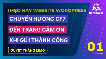 Cách chuyển hướng Contact Form 7 đến Trang cảm ơn sau khi điền form thành công | Quyết Thắng MMO