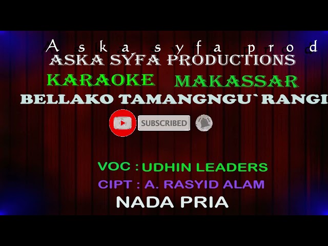 Karaoke Makassar Bellako Tamangngu`rangi || Udhin Leaders / Nada Pria Tanpa Vocal + Lirik class=