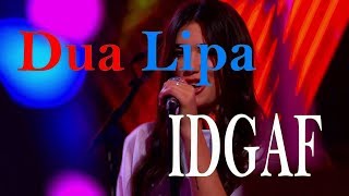 Dua Lipa - IDGAF (Lyrics)