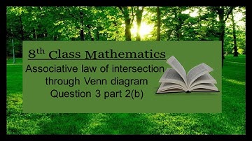 8th Class mathematics, Associative law of intersection, Question 3 part 2(b)