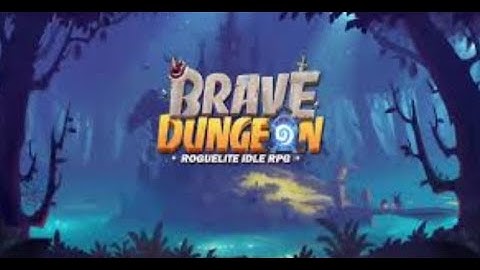 Brave Dungeon: Roguelite IDLE RPG Android/iOS Gameplay (FREE GIFT CODE)