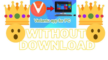 How to use vedantu app in pc . Not opening problem solved .