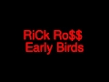 Rick Ross Early Birds mp3