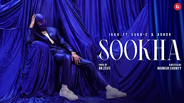 SOOKHA - IKKA (Official Teaser) | Sukh-e | Aghor | Dr Zeus
