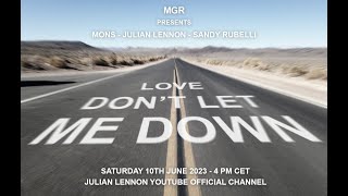 Mons &amp; Julian Lennon with Sandrina Rubelli - Love Don&#39;t Let Me Down