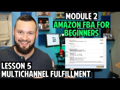 amazon-fba-course-for-beginners-|-module-2:-lesson-5---multi-channel-fulfillment!
