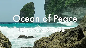 Ocean of Peace : relaxing music music from the single Buddha's flute harmony - Jean-Marc Staehle