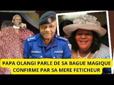 PAPA OLANGI CONFIRME QUE SA MERE LUI A DONNER UNE BAGUE MAGIQUE POUR EUISSIR DANS LA VIE 