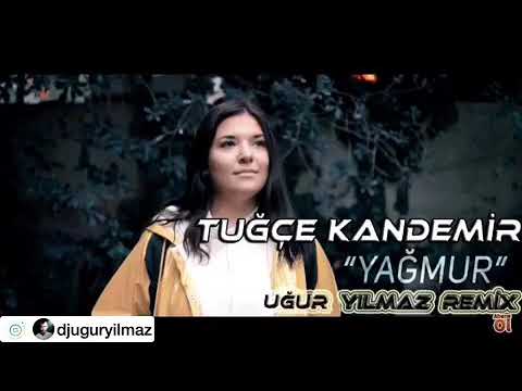 Tuğçe Kandemir yağmur