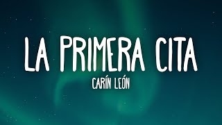 Carin León - Primera Cita (Letra/Lyrics) Resimi