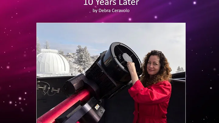 Debra Ceravolo - Astro Imaging 10 Years Later