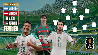 World Cup 2026 objective: my ideal Algeria XI 4 months before the clash against Argentina 🇩🇿🌍