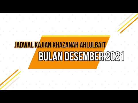 Jadwal Kajian Khazanah Ahlulbait bulan Desember 2021