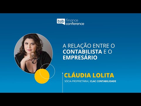 Cláudia Lolita - A relação entre o contabilista e o empresário