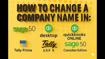 Hoe u een bedrijfsnaam wijzigt in Sage 50, QuickBooks, Tally ERP 9 en Tally Prime | Stapsgewijze ...
