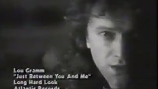 Lou Gramm - Just Between You And Me chords