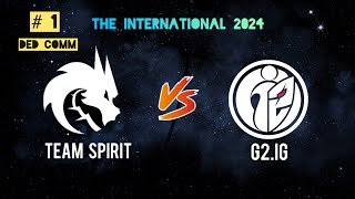 DOTA 2 [RU] Team Spirit vs G2.iG / 1 карта / The international 2024