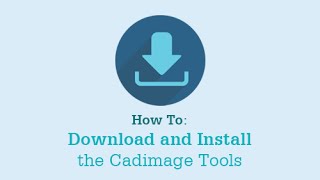 How to Install the Cadimage Tools