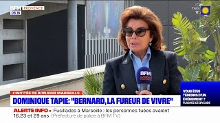 Dominique Tapie: la vie de Bernard Tapie a été \\
