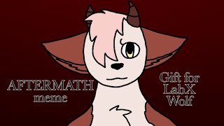 AFTERMATH meme (FlipaClip) (gift for LabX Wolf)
