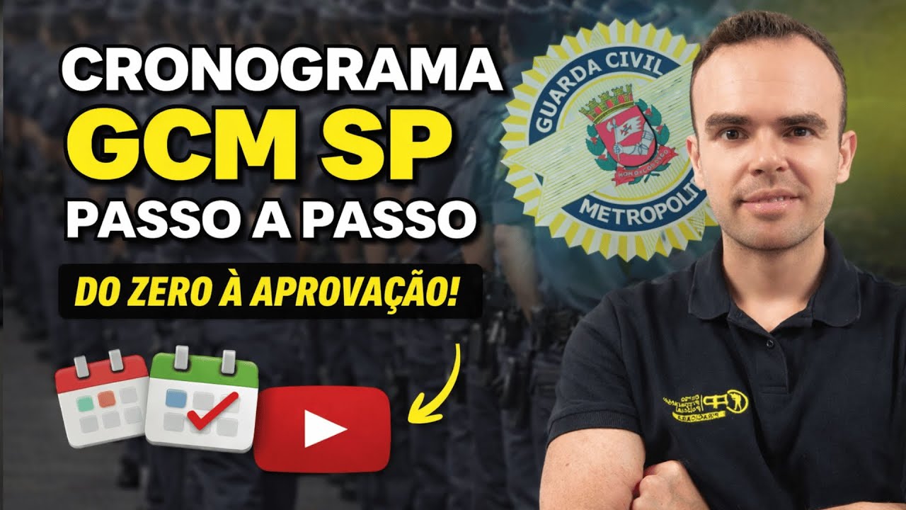 Cronograma GCM SP: Do Zero à Aprovação (PASSO A PASSO)
