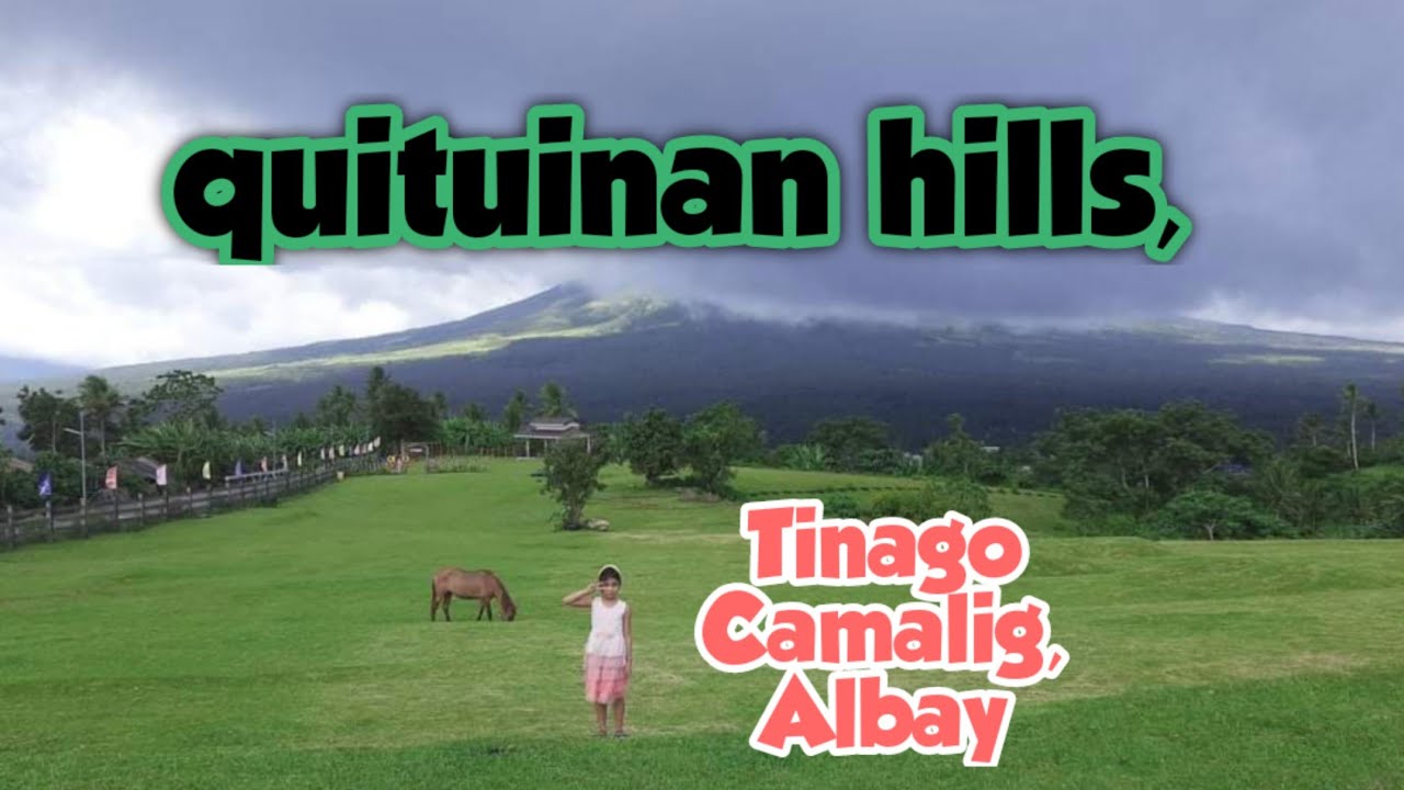 Quituinan Hills, Tinago Camalig, Albay || Mae25 TV - YouTube