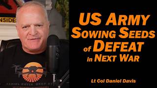 US Army Sowing the Seeds of Defeat in Next War