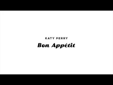 Bon Appétit - Katy Perry (Solo) No Rap