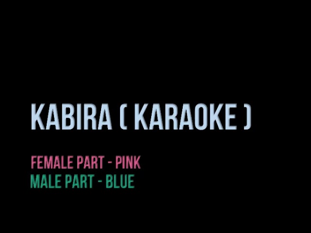 Kabira encore clean Karaoke 🎤