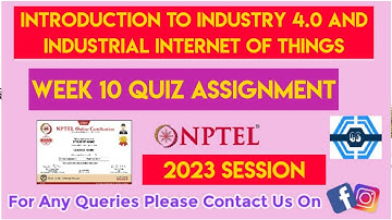 Introduction To Industry 4.0 And Industrial Internet Of Things | Week 10 Answers 2023 | NPTEL ||