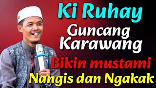 USTAD RUHAY NYINDEN LUCU TERBARU DI KARAWANG 