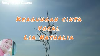 Lagu kenangan || Keagungan cinta - Lia Nathalia