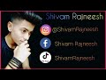 Shivam rajneesh tik tok star  70k followers complete  tiktok