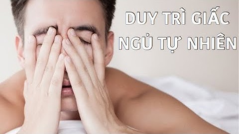 Khôi phục giấc ngủ tự nhiên - tránh lệ thuộc vào thuốc an thần !!!