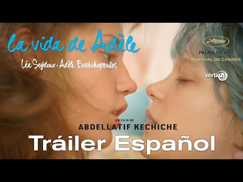 LA VIDA DE ADÈLE - Tráiler Oficial Español | HD