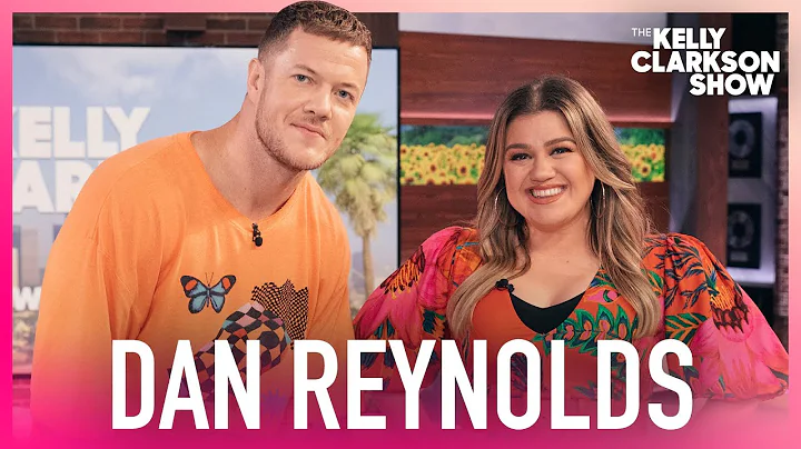 Dan Reynolds Credits Kelly Clarkson For Imagine Dr...